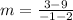 m = \frac{3 - 9}{-1 - 2}