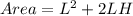 Area = L^2 +2LH