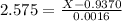 2.575 = \frac{X - 0.9370}{0.0016}