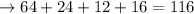 \to 64+24+12+16=116