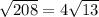 \sqrt{208} = 4\sqrt{13}