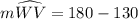 m\widehat {WV} = 180\degree - 130\degree