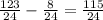 \frac{123}{24} - \frac{8}{24} = \frac{115}{24}