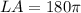 LA=180\pi