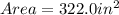 Area = 322.0in^2