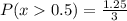 P(x0.5) =\frac{1.25}{3}