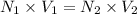 N_1\times V_1=N_2\times V_2