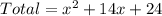 Total = x^2 + 14x + 24