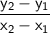 \sf{\dfrac{y_2-y_1}{x_2-x_1}}