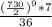 \frac{(\frac{730}{2})^9*7}{36}