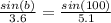 \frac{sin(b)}{3.6} = \frac{sin(100)}{5.1}