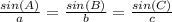 \frac{sin(A)}{a} = \frac{sin(B)}{b} =\frac{sin(C)}{c}