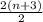 \frac{2( n+ 3)}{2}