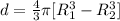 d = \frac{4}{3}\pi [R_1^3 - R_2^3]