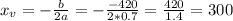 x_v = -\frac{b}{2a} = -\frac{-420}{2*0.7} = \frac{420}{1.4} = 300