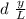 d \  \frac{y}{L}