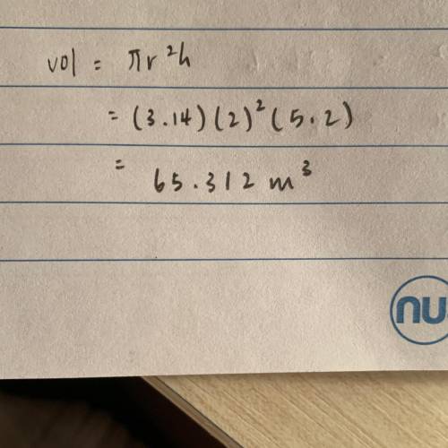 Using 3.14 for , what is the volume of the cylinder?

O A. 21.771 cubic meters
O B. 32.656 cubic met