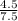 \frac{4.5}{7.5}