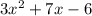 3x^2+7x-6