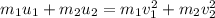 m_1u_1+m_2u_2=m_1v_1^2+m_2v_2^2