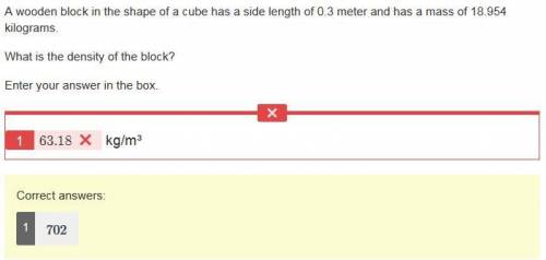 Me!  20 points!  a wooden block in the shape of a cube has a side length of 0.3 meter and has a mass