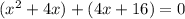 (x^2+4x)+(4x+16)=0