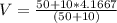 V=\frac {50+10*4.1667}{(50+10)}