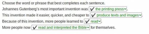 Choose the word or phrase that best completes each sentence.

Johannes Gutenberg's most important in