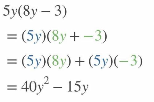 Which expression is equivalent to 5y (8y-3)?

A. 40y2 – 3
B. 40y2 – 15
c. 4072 – 3y
O D. 40y2 – 15y