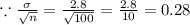 \because\frac{\sigma}{\sqrt{n}}=\frac{2.8}{\sqrt{100}}=\frac{2.8}{10}=0.28