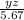 \frac{yz}{5.67}