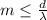 m \leq \frac{d}{\lambda}