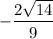 -\dfrac{2\sqrt{14}}{9}