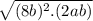 \sqrt{(8b)^2 . (2ab)}