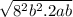 \sqrt{8^2b^2 . 2ab}