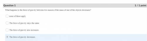 What happens to the force of gravity between two masses if the mass of one of the objects decreases?