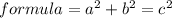 formula=a^2+b^2=c^2