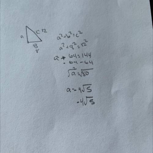 1) if side C of a right triangle is 12 and side B of a right triangle is 8 what does side A equal​