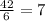 \frac{42}{6} =7