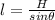 l=\frac{H}{sin\theta}