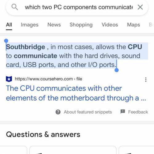 Which two PC components communicate with the CPU through the southbridge chipset?​