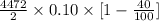 \frac{4472}{2}\times 0.10\times [1-\frac{40}{100} ]