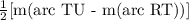 \frac{1}{2}[\text{m(arc TU - m(arc RT))}]