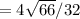 =4\sqrt{66} /32