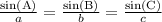 \frac{\text{sin(A)}}{a}= \frac{\text{sin(B)}}{b}= \frac{\text{sin(C)}}{c}