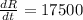 \frac{dR}{dt} = 17500