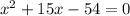 x^2+15x-54 =0