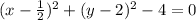 (x-\frac{1}{2} )^2 +(y-2)^2-4} =0