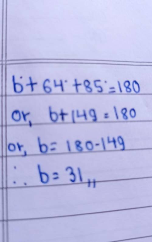 The diagram shows a triangle.
What is the value of b?