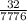 \frac{32}{7776}